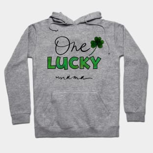 One Lucky Mama Hoodie